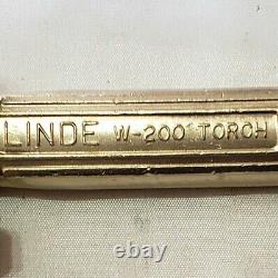 Linde W-200 Cutting Welding Torch Handle Brazing Fits Purox Prest-O-Lite L-Tec