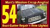 Mission Creep 100e Part 54 Boot Gutter Repair Begins Plus Light Dickery 2392